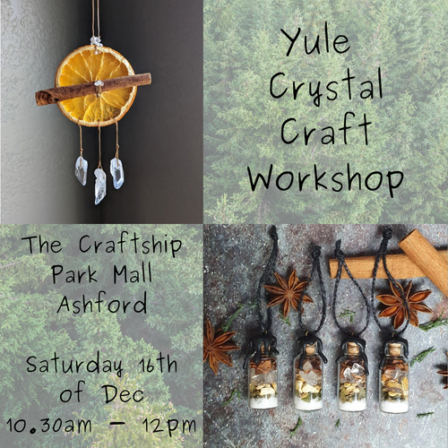 Yule Crystals Craft Workshop Saturday 16th December 10:30 - 12