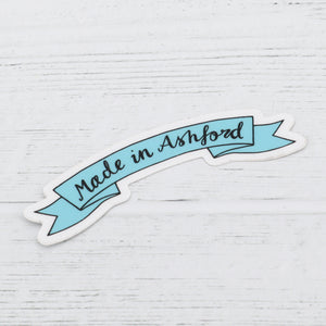 Made in Ashford Banner sticker